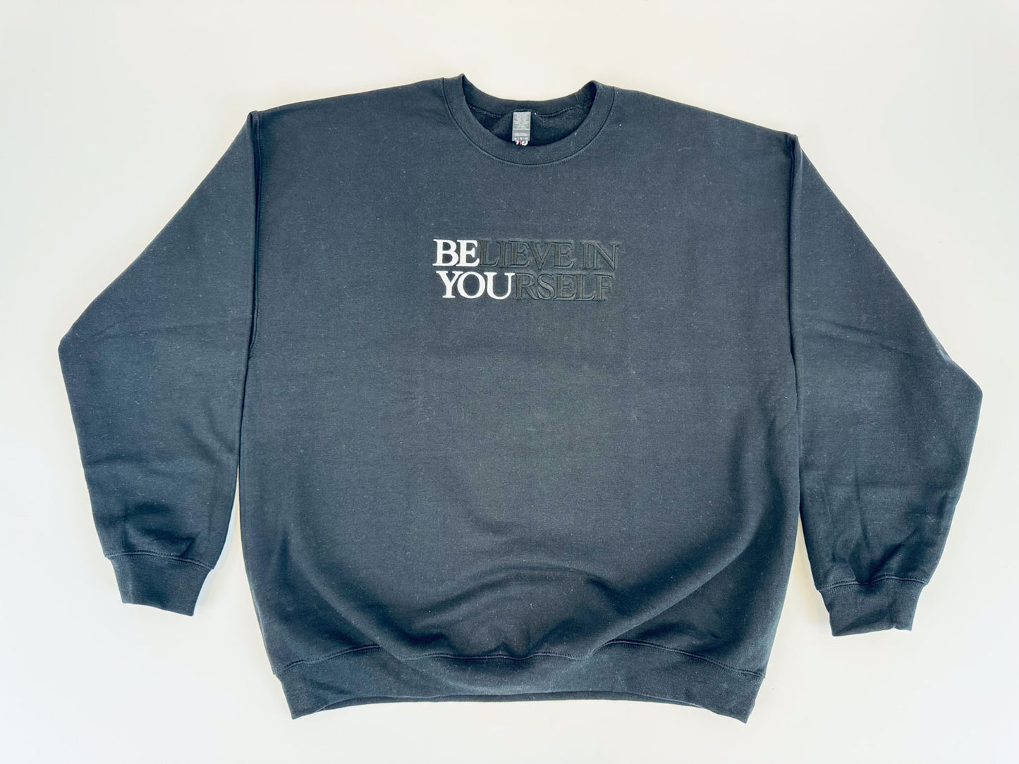 BElieve in YOUrself Embroidered Sweatshirt - GOdCREATEd