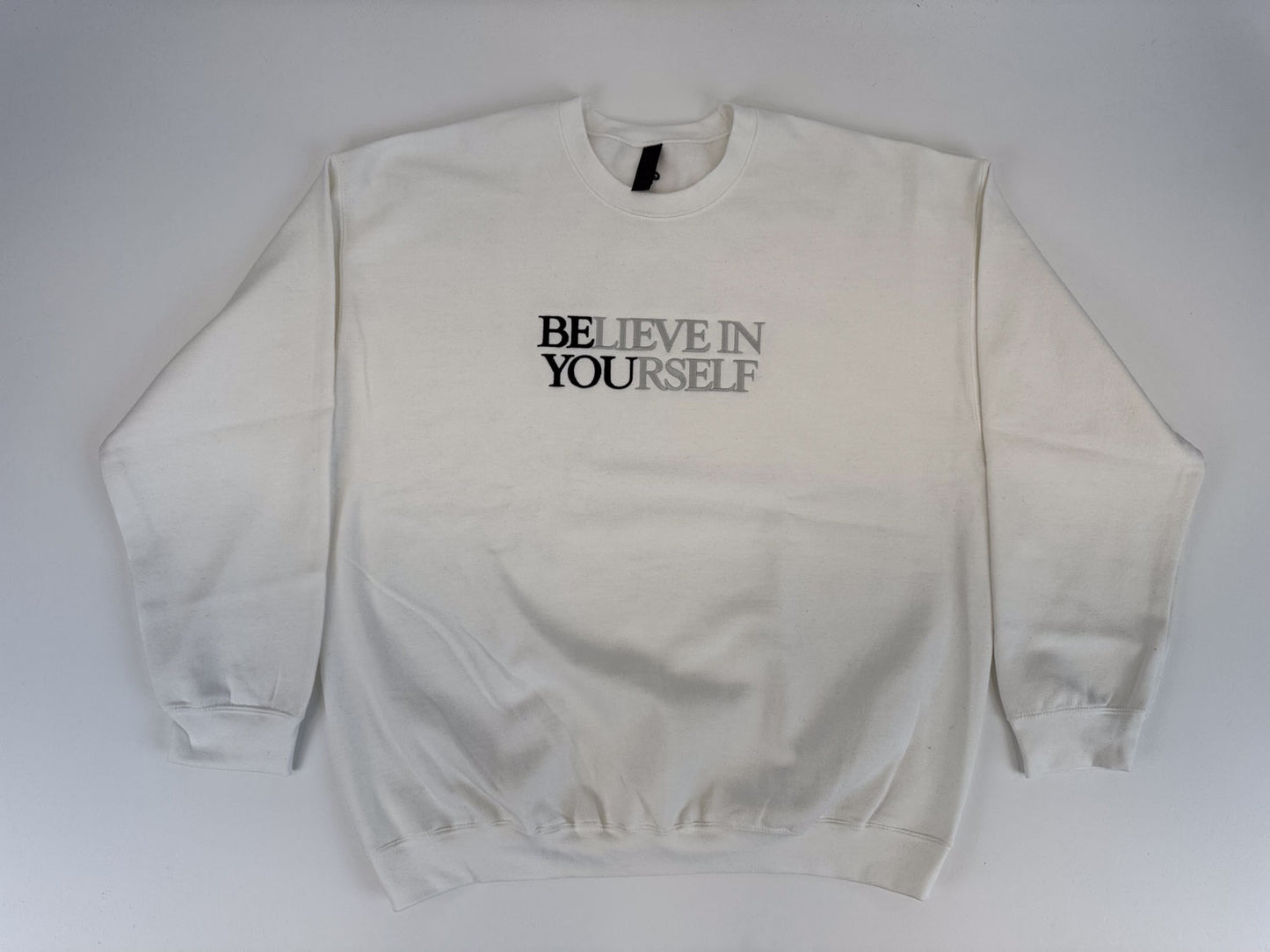 BElieve in YOUrself Embroidered Sweatshirt - GOdCREATEd