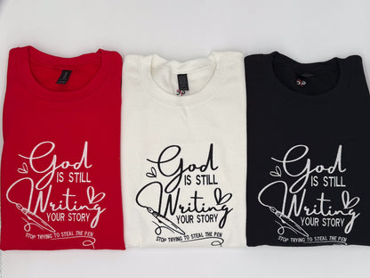 God is Still Writing Your Story Embroidered Sweatshirt - GOdCREATEd