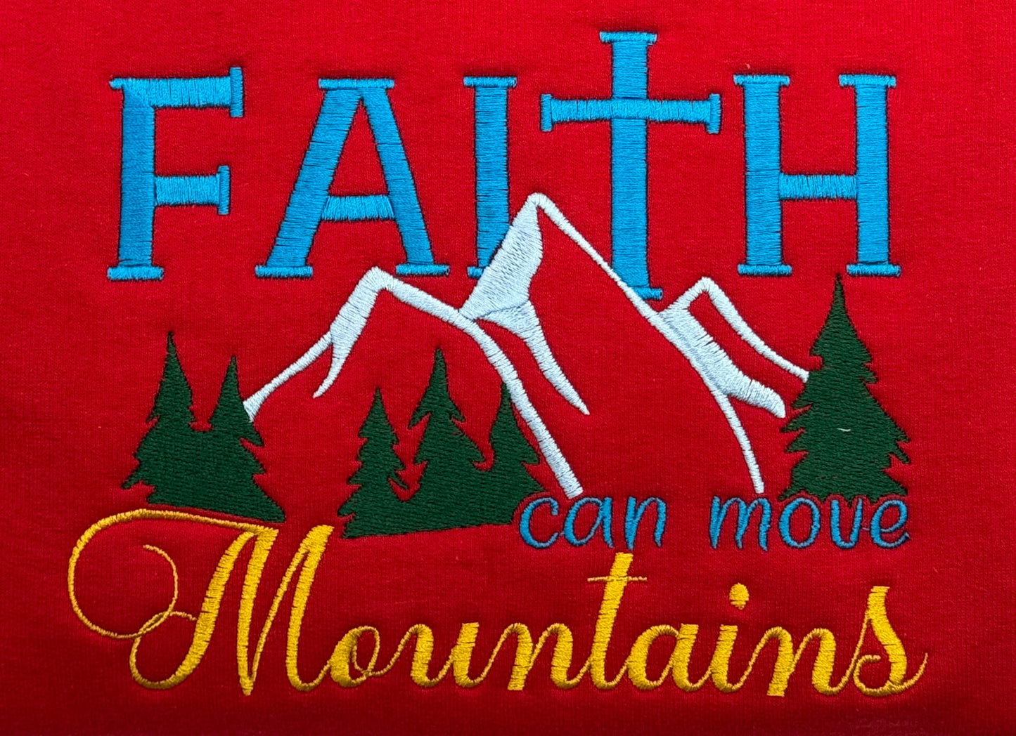 Faith Can Move Mountains Embroidered Sweatshirt - GOdCREATEd